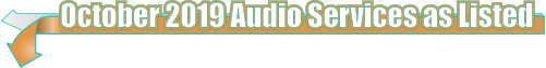 October 2019 Audio Services as Listed