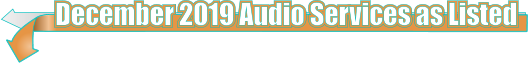 December 2019 Audio Services as Listed