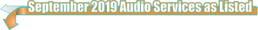 September 2019 Audio Services as Listed