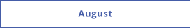 August